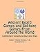 Ancient Board Games and Solitaire Games From Around the World: Combined Volumes One and Two