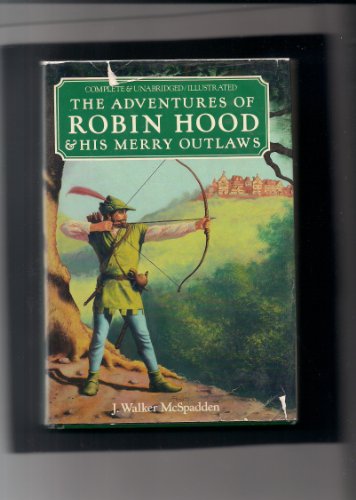 The Adventures of Robin Hood & His Merry Outlaws 0517436027 Book Cover