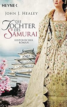 Paperback Die Tochter des Samurai: Historischer Roman Book