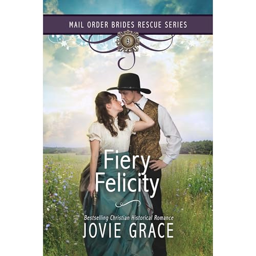 Fiery Felicity by Jovie Grace episode artwork