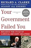 Your Government Failed You: Breaking the Cycle of National Security Disasters