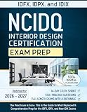 Interior Design Certification NCIDQ Exam Prep : The Practicum Is Gone. This Is the Guide to What Replaced It...