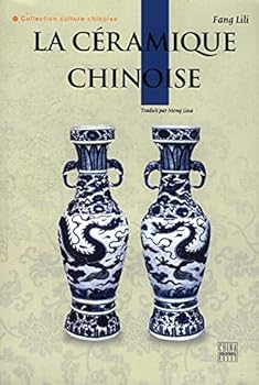 Paperback LA CÉRAMIQUE CHINOISE [French] Book