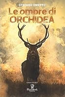 Le ombre di Orchidea B08DC1P511 Book Cover
