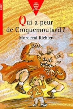 Qui a peur de Croquemoutard? by Richler, Mordecai