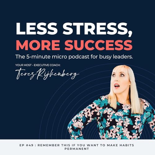 Remember this if you want to make habits permanent