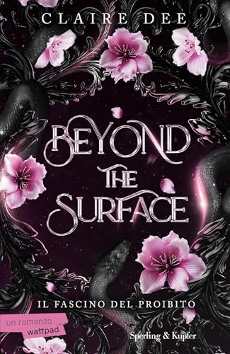 Beyond the surface: Il fascino del proibito
