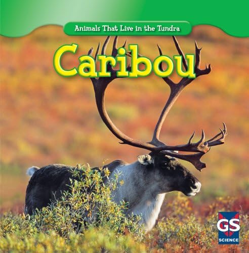 Caribou (Animals That Live in the Tundra)