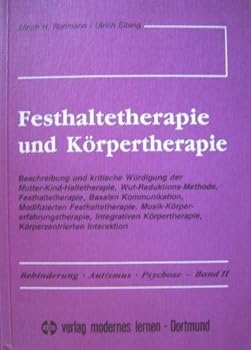 Perfect Paperback Festhaltetherapie und Körpertherapie Book