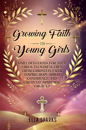 Growing Faith For Young Girls