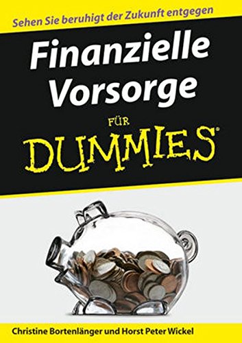 Finanzielle Vorsorge Fur Dummies (Für Dummies)
