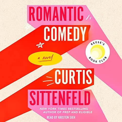 Page de couverture de Romantic Comedy (Reese's Book Club): A Novel Audiobook by Curtis Sittenfeld
