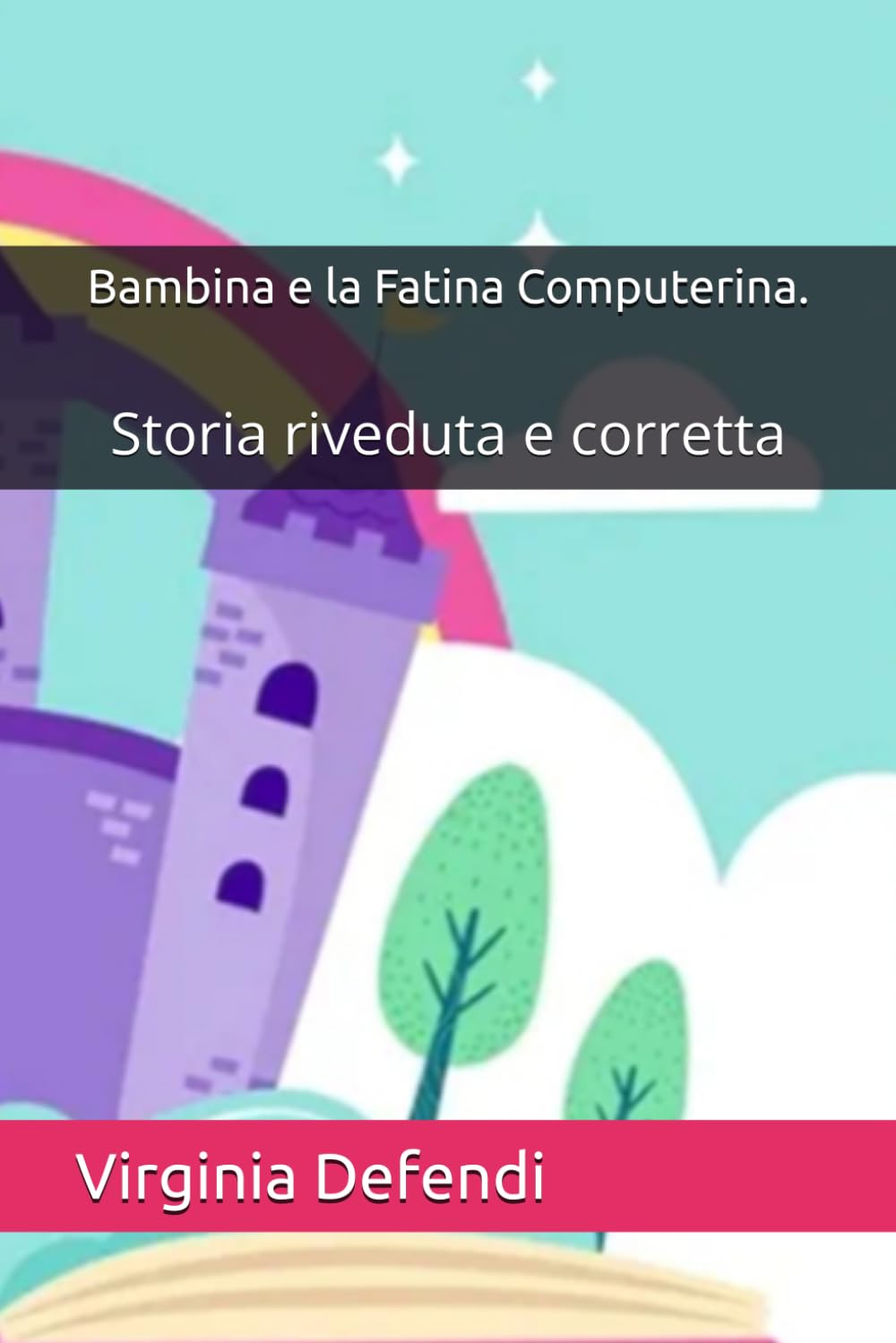 Bambina e la Fatina Computerina.