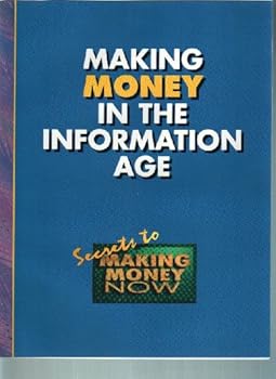 Paperback Making Money in the Information Age Book