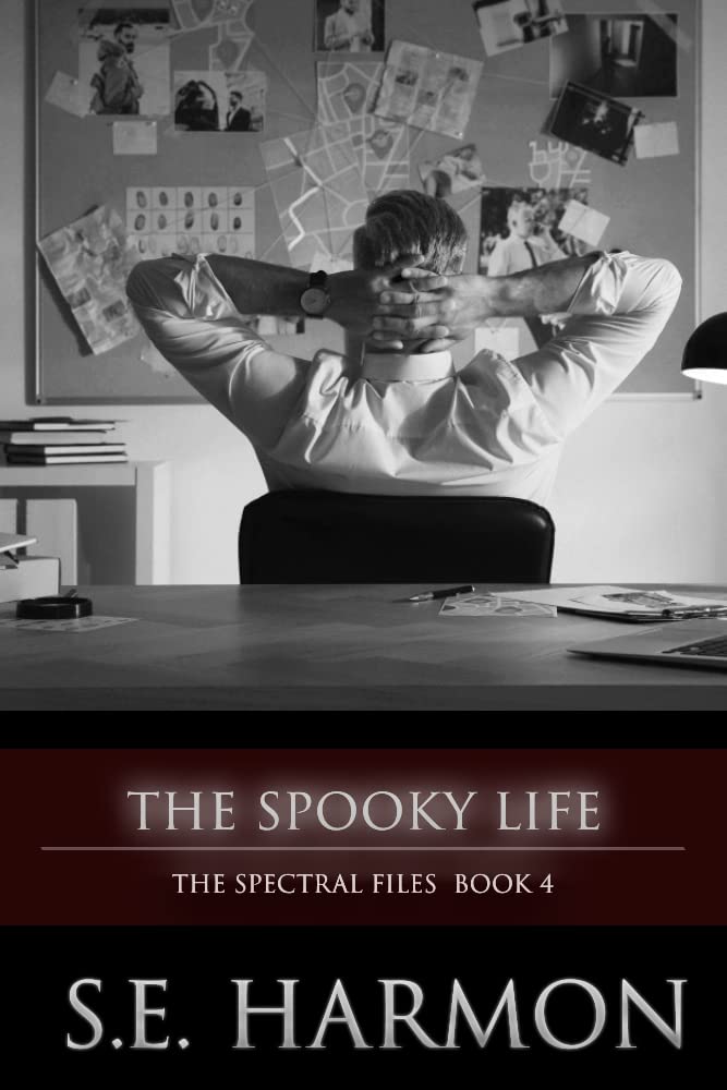 The Spooky Life (The Spectral Files Book 4)