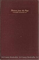 Pictures from the Past (Classic Reprint) B001NG8DUO Book Cover