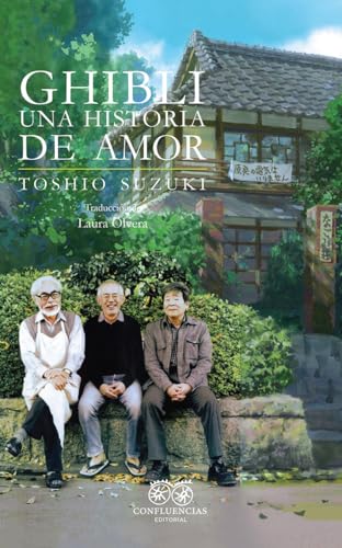 Ghibli. Una historia de amor 2da Ed.: 2da. Edición (FUERA DE COLECCION)