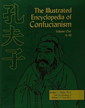 The Illustrated Encyclopedia of Confucianism