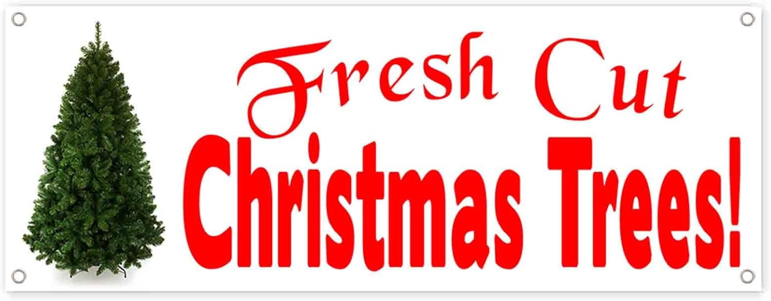 FRESH CUT XMAS TREES Banner 13 oz | Non-Fabric | Heavy-Duty Vinyl Single-Sided With Metal Grommets