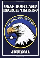 USAF Bootcamp Recruit Training Journal: US Air Force BMT Boot Camp Notebook 172582132X Book Cover