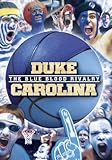 Duke-Carolina: The Blue Blood Rivalry