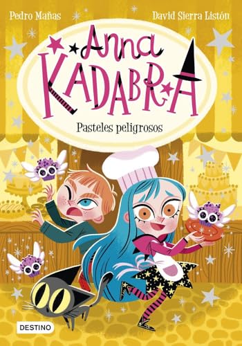 Anna Kadabra 6. Pasteles peligrosos