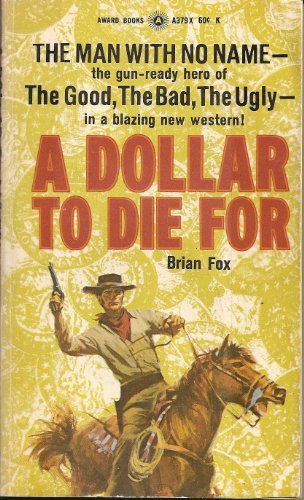 A Dollar To Die For. A Man With No Name Western. B000ZGM2JQ Book Cover
