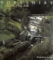Yorkshire from the Air 0091821479 Book Cover
