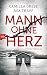 Image of Mann ohne Herz: Psychothriller (Psychotherapeutin Siri Bergmann ermittelt, Band 4)