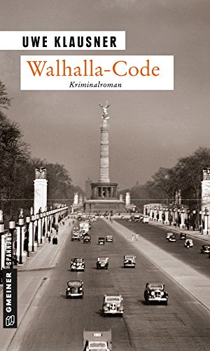 Walhalla Code Kriminalroman Tom Sydow 1 Ebook Klausner Uwe Amazon De Kindle Shop