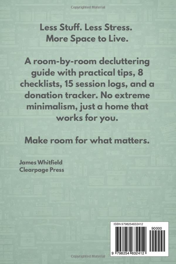 Decluttering & Home Organization: A Room-by-Room Guide to a Simpler, Calmer Home: Kitchen to Garage, Closet to Kids Room | Practical Tips, Checklists, 15 Session Logs & Donation Tracker image 3