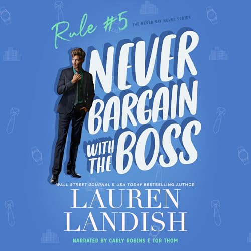 Never Bargain with the Boss (Authored by Lauren Landish)