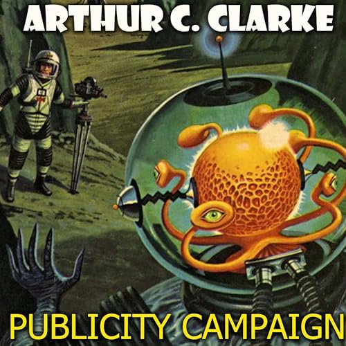 Publicity Campaign by Arthur C. Clarke episode artwork