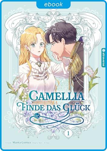 Camellia – Finde das Glück 01
