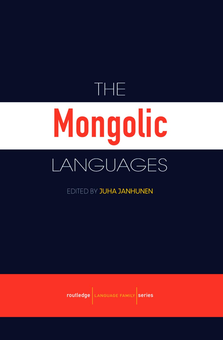 The Mongolic Languages (Routledge Language Family Series)
