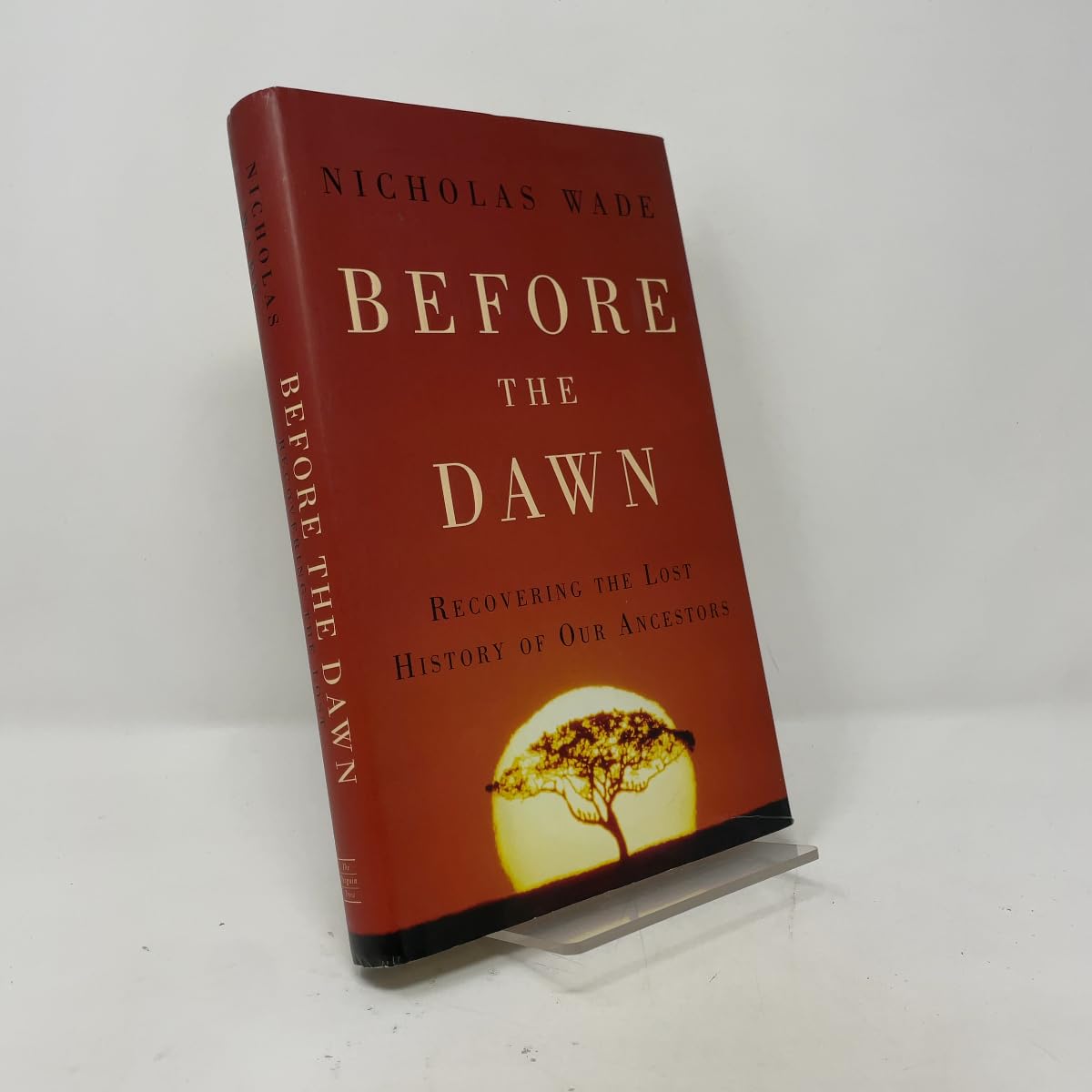 Before the Dawn: Recovering the Lost History of Our Ancestors