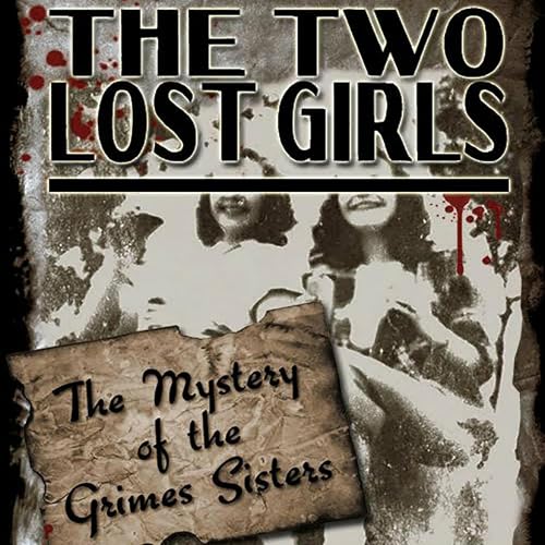 The Two Lost Girls by Troy Taylor episode artwork