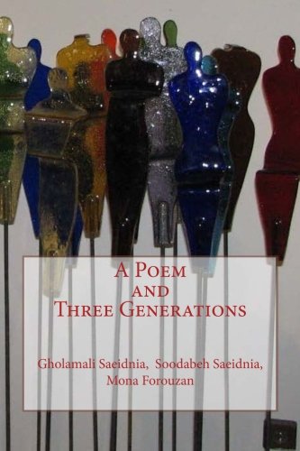 A Poem and Three Generations: A Farsi Collection of Contemporary Poetry by Three