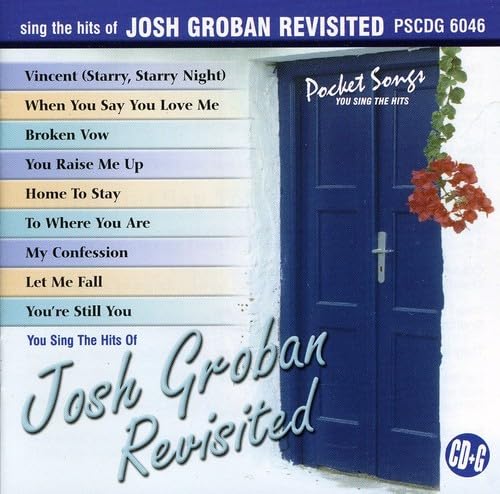 Sing the Hits of Josh Groban- Revisited