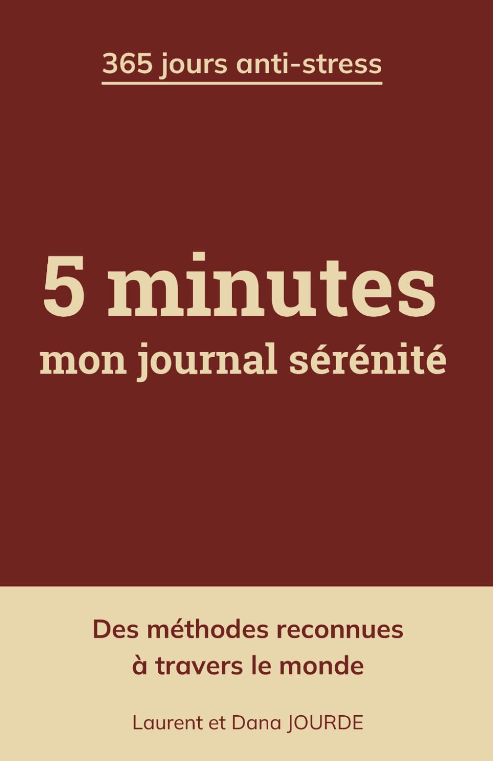 5 minutes : mon journal sérénité: 365 jours anti-stress