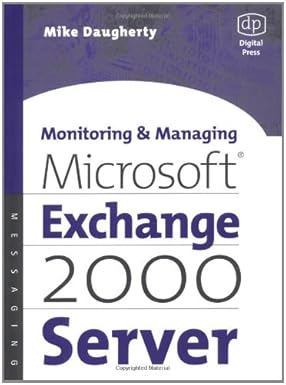 Monitoring And Managing Microsoft Exchange 2000 Server
