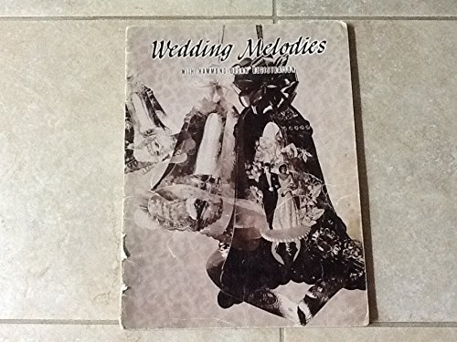Wedding Melodies with Hammond Organ Registration, Enlarged Edition ...