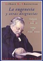 La Eugenesia Y Otras Desgracias (Clásicos y Modernos)