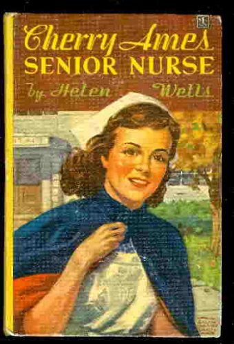 Cherry Ames, Senior Nurse B008BPFD26 Book Cover