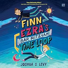 Finn and Ezra's Bar Mitzvah Time Loop Audiolibro Por Joshua S. Levy arte de portada
