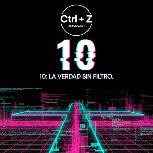 10. La verdad sin filtro