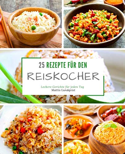 25 Rezepte Für Den Reiskocher Leckere Gerichte Für Jeden Tag