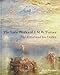 The Late Works of J. M. W. Turner: The Artist and his Critics (The Paul Mellon Centre for Studies in British Art)