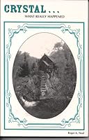 Crystal... What Really Happened 1893270122 Book Cover