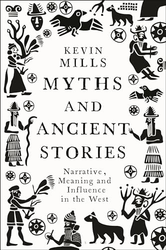 Cover of Myths and Ancient Stories: Narrative, Meaning and Influence in the West